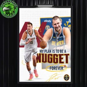 Nikola Jokic Of Denver Nuggets For My Plans To Be A Nugget Forever NBA 2025 Home Decor Poster Canvas