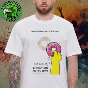 The Simsons Movie Season 2 Is Coming Back For Seconds In Theaters On July 23 2027 Unisex T-Shirt