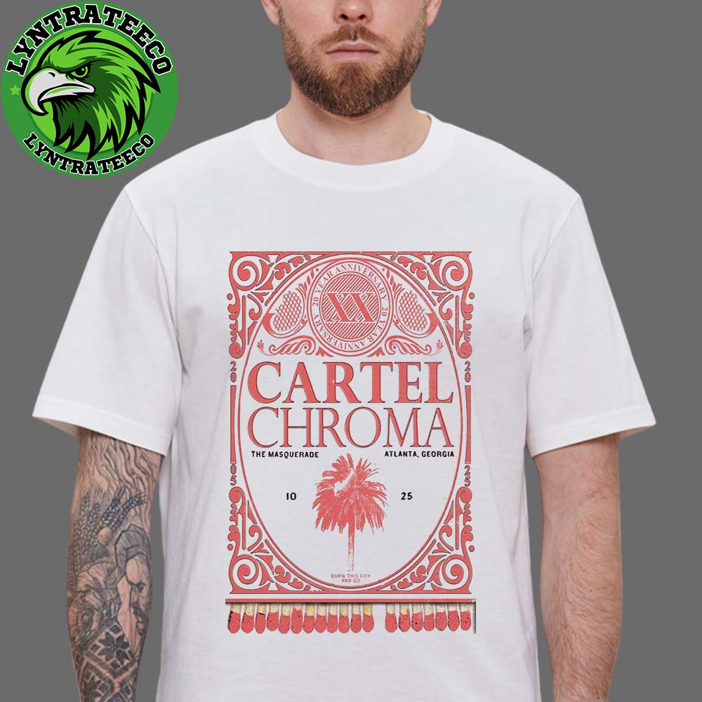 Cartel Chroma Live Concert At The Masquerade In Atlanta Georgia On October 25 2025 Unisex T-Shirt Cartel Chroma Live Concert At The Masquerade In Atlanta Georgia On October 25 2025 Unisex T-Shirt