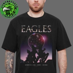 Eagles Live Show Music At Sphere In Las Vegas On October 10 And 11 2025 Unisex T-Shirt