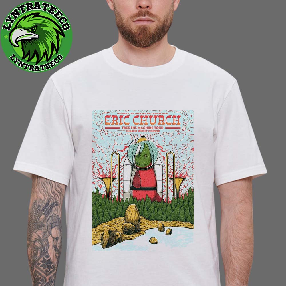 Eric Church Free The Machine Tour At Spokane Arena In Spokane WA On October 25 2025 Unisex T-Shirt Eric Church Free The Machine Tour At Spokane Arena In Spokane WA On October 25 2025 Unisex T-Shirt