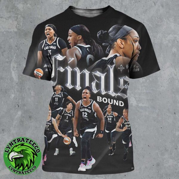 Las Vegas Aces 2025 WNBA Finals Bound Raise The Stakes For The Third Time In Four Years All Over Print Shirt