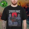 Linkin Park From Zero World Tour At Estadio Nacional In Santiago Chile On November 02 2025 Unisex T-Shirt