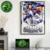 Los Angeles Dodgers For MLB World Series Bound 2025 Home Decor Poster Canvas