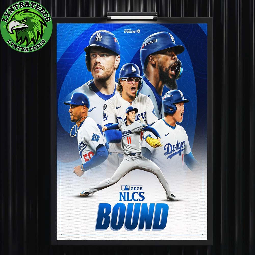 Los Angeles Dodgers For NLCS Bound Champions Postseason MLB 2025 Home Decor Poster Canvas Los Angeles Dodgers For NLCS Bound Champions Postseason MLB 2025 Home Decor Poster Canvas