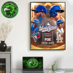 Matchup Los Angeles Dodgers VS Toronto Blue Jays For American League Champions MLB World Series On October 24 And November 01 2025 Home Decor Poster Canvas