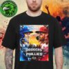 Matchup Philadelphia Phillies Vs Los Angeles Dodgers Will Meet In The Playoffs MLB 2025 Unisex T-Shirt