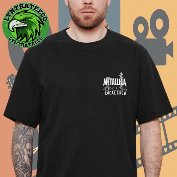 Metallica Load Stage Local Crew 2025 Unisex T-Shirt