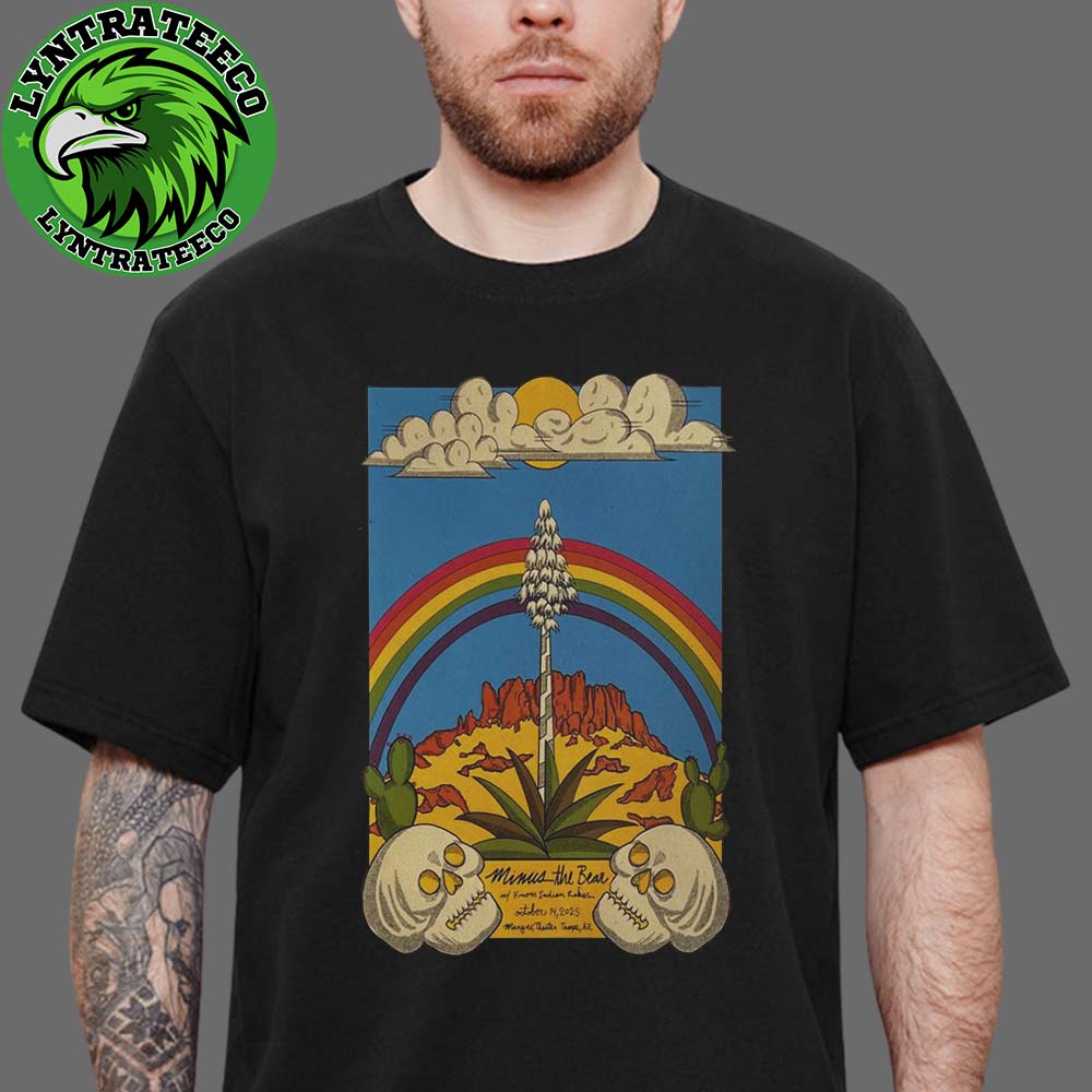 Minus The Bear At Marquee Theatre In Tempe AZ On October 14 2025 Unisex T-Shirt Minus The Bear At Marquee Theatre In Tempe AZ On October 14 2025 Unisex T-Shirt