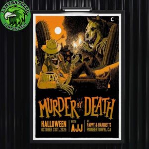 Murder By Death With AJJ At Pappy And Harriets In Pioneertown  CA On Octorber 31 2025 Home Decor Poster Canvas