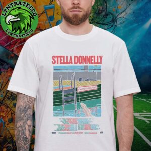 Stella Donnelly For Love And Fortune Tour Sechdule 2026 Unisex T-Shirt