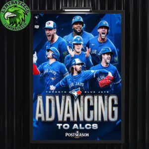 Toronto Blue Jays For Advancing To ALCS Champions Postseason MLB 2025 Home Decor Poster Canvas