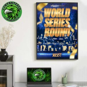 Toronto Blue Jays For MLB World Series Bound 2025 Home Decor Poster Canvas