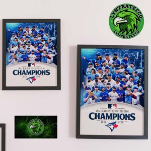 Toronto Blue Jays Top Of The East MLB 2025 AL East Division Champions Home Decor Poster Canvas